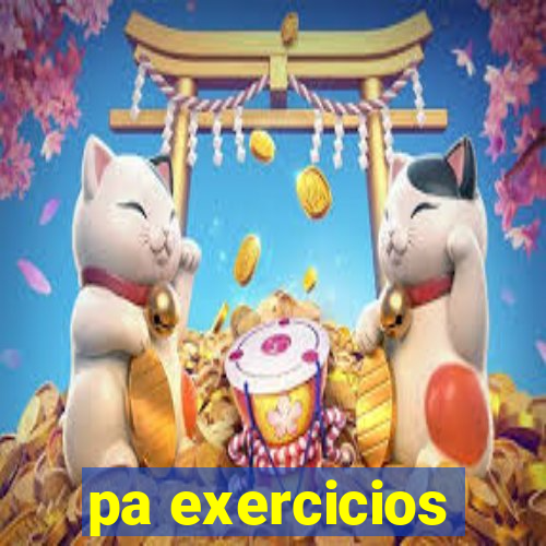 pa exercicios